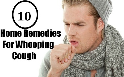 10 Natural Home Remedies for Whooping Cold and Cough