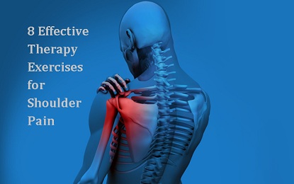 8 Effective Therapy Exercises for Shoulder Pain