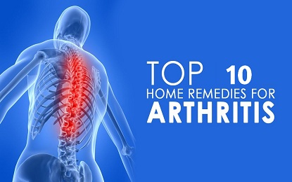 10 Best Natural Home Remedies for Arthritis Treatment