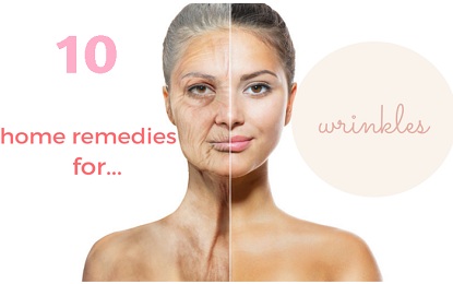 10 Natural Home Remedies for Wrinkle Treatment