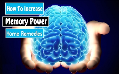 Improve Brain Function and Memory Power by using these 8 Natural Home Remedies