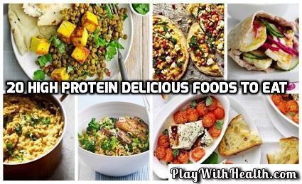 20 High Protein Delicious Foods to Eat