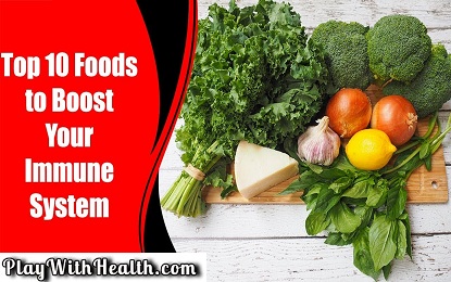 10 Foods to Boost Immune System